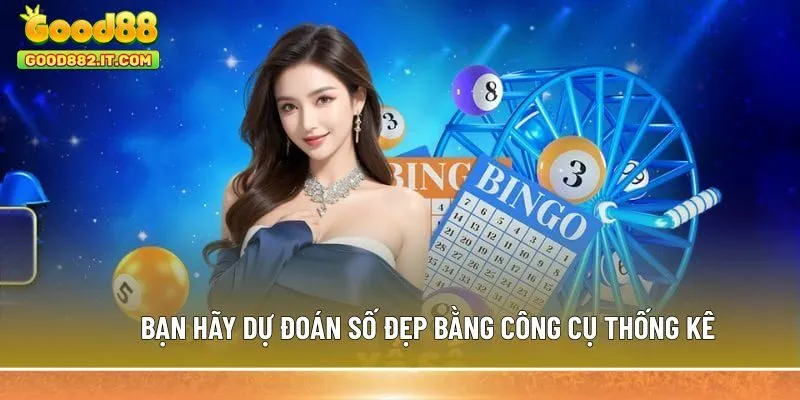 Bạn hãy dự đoán số đẹp bằng công cụ thống kê