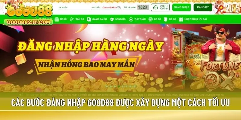 Các bước đăng nhập Good88 được xây dựng một cách tối ưu