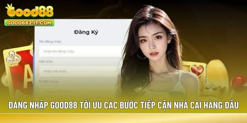 Đăng ký Good88