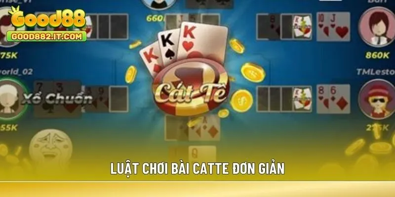 Luật chơi bài Catte đơn giản