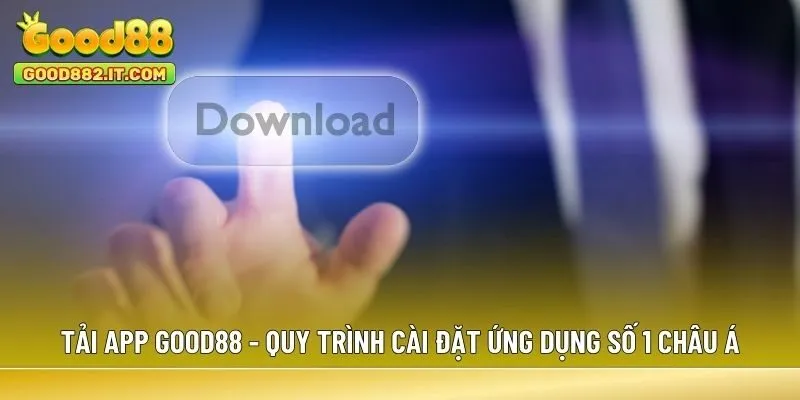 Tải app Good88